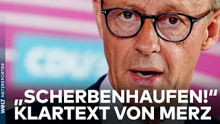 FRIEDRICH MERZ: "Die Bundesregierung steht vor einem Scherbenhaufen!" CDU-Chef mit Klartext