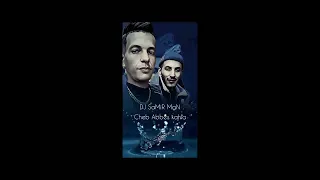 Cheb Abbes kahla 2023 - Haki Galbi Dih _ هاكي ڨلبي ديه شوفي شراه فيه - Remixer Par Dj SaMiR MGN