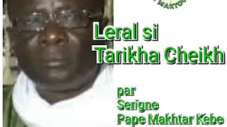 Nakala ñuy défé Wird Tidiane par Serigne Pape Makhtar Kebe