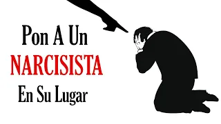 10 Tácticas Para Poner a un NARCISISTA en su Lugar