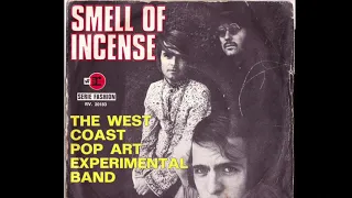 The West Coast Pop Art Experimental Band: The Smell of Incense - single