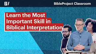 Learn the Most Important Skill in Biblical Interpretation