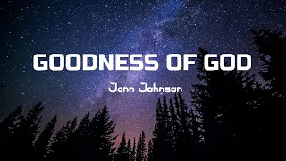 GOODNESS OF GOD LYRICS