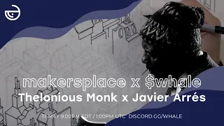 Makersplace x WHALE: Thelonious Monk x Javier Arrés