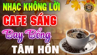 Nhạc Không Lời Buổi Sáng Bay Bổng Tâm Hồn ➤Hòa Tấu Guitar Cổ Điển, Nhạc Cho Phòng Trà, Quán Cafe