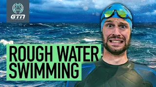 How To Swim In Rough & Choppy Waters | Overcome Open Water Fears