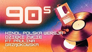 Hinol Polska Wersja - DZIĘKI ŻYCIE ft. Paulina Grządkowska (ale to @viral_disco )