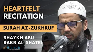 HEARTFELT Recitation - Shaykh Abu Bakr Al-Shatri - Surah Az-Zukhruf - LAYLATUL QADR - NEW HD 2022