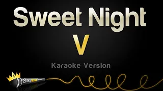 V - Sweet Night (Karaoke Version)