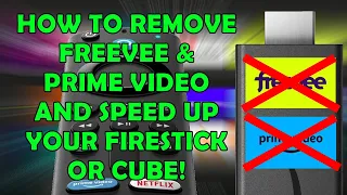 ⚡ Remove Freevee and Prime Video from Firestick & Cube, Free Up Space & Increase Speed Fire OS7 Only