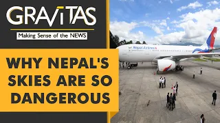 Gravitas: Nepal plane crash: A chequered aviation history