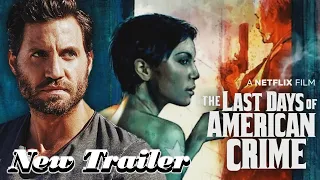 Последние дни американской преступности - Русский трейлер (Субтитры) (2020)