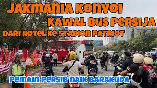 Momen Jakmania konvoi kawal Bus Persija dari hotel ke Stadion Patriot⁉️Persija vs Persib Bandung