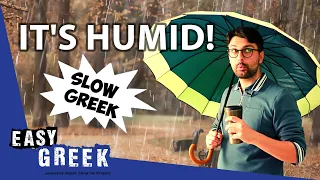 How to Talk About the Weather (in Slow Greek) | Super Easy Greek 56