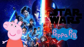 STAR WARS: The Rise Of Skywalker | Peppa Pig edit