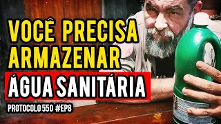 ÁGUA SANITÁRIA NÃO PODE FALTAR NA SUA CASA  | PROTOCOLO 550 DE SOBREVIVENCIALISMO