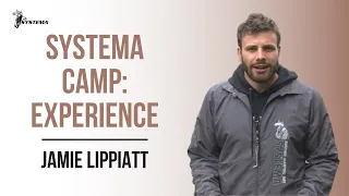 Systema Camp | Experience: Jamie Lippiatt