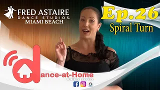 Dance-at-Home | Online Series | Ep. 26 | Spiral Turn