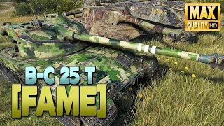 B-C 25 t: Pro gamer [FAME] #1 - World of Tanks