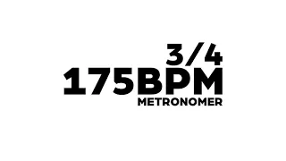 175 BPM Metronome 3/4