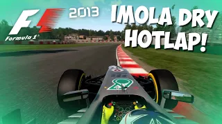 IMOLA DRY HOTLAP! | F1 2013 GAME HOTLAP