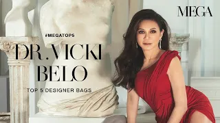 Dr. Vicki Belo's Top 5 Designer Bags