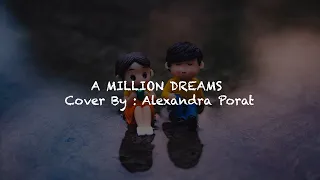 A Million Dreams (With Lyric+Sub Indo)  |  Cover by Alexandra Porat  |