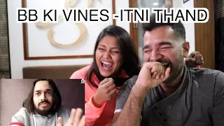 Itni thand reaction | bb ki vines | Couple reacts | Hilarious ending