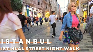 Istanbul Turkey 2022 Night Walking Tour Istiklal Street 27 June | 4K UHD 60FPS | Heart Of City