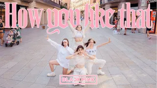 [KPOP IN PUBLIC] BLACKPINK (블랙 핑크) _ HOW YOU LIKE THAT | Dance cover by EST Crew