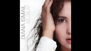 Diana Ismail — Bul qalai? (Official audio)