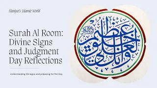 Surah Al Room: Reflections on Divine Signs and the Day of Judgment
