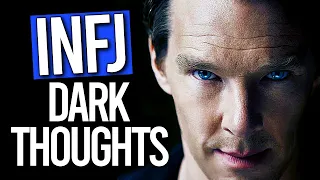 INFJ Dark Thoughts (REVEALED!) | Here are 10 Revelations