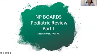 Pediatrics Review, for NP boards (FNP)