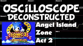 Sonic 3 and Knuckles - Angel Island Zone Act 2 - Oscilloscope Deconstruction
