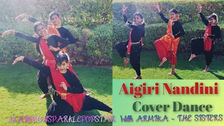 Aigiri Nandini-Devi Stotram Cover Dance  with ARMIKA-the Sisters   Classical dance Trio performance