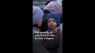 The brutality of war: What it’s like to cover refugees