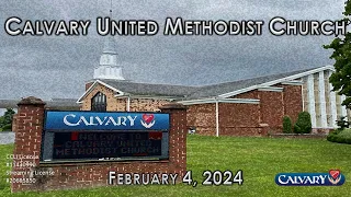 Calvary UMC  - February 4, 2024  - 8:30am  Worship Service