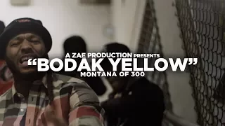 Montana Of 300 - Bodak Yellow [REMIX] Shot By @AZaeProduction