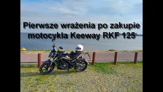 Keeway RKF 125i - pierwsze wrażenia po zakupie