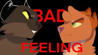 BAD FEELING||A complete FireStar and Tigerstar Pmv