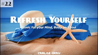 [Summer 2024] | Deep House Vocal Mix | Refresh Yourself #22 | Carlos Grau