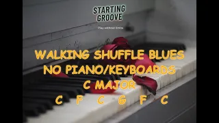 BACKING TRACK WALKING SHUFFLE BLUES NO PIANO/KEYBOARDS C Major 120bpm