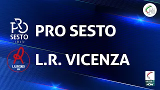 Pro Sesto - L.R. Vicenza 1-1 | Gli Highlights