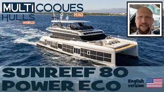 80 SUNREEF POWER ECO - Seatrials Teaser - Multihulls World