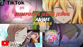 kumpulan JEDAG JEDUG ANIME PART 64✨ ||TIKTOK||