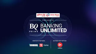 BQ Banking Unlimited: Industry Experts Discuss Way Ahead For Indian Banking Industry | BQ Prime