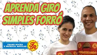 APRENDA SUPER FAÇIL O GIRO SIMPLES DO FORRÓ E DESCUBRA COMO DANÇAR FORRÓ COM DIDATICA GARANTIDA !!!