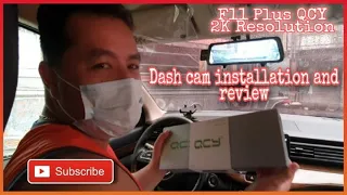 QCY F11 PLUS 2K RESOLUTION DASH CAM INSTALLATION AND REVIEW #041 VLOG