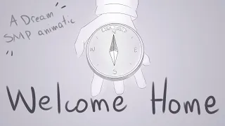 Welcome Home || Dream SMP Animatic